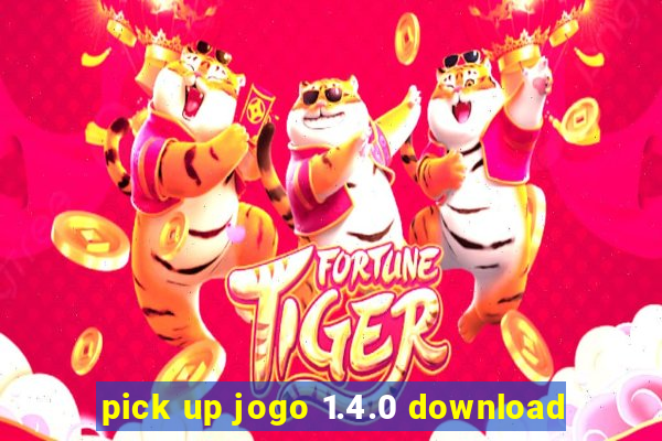 pick up jogo 1.4.0 download